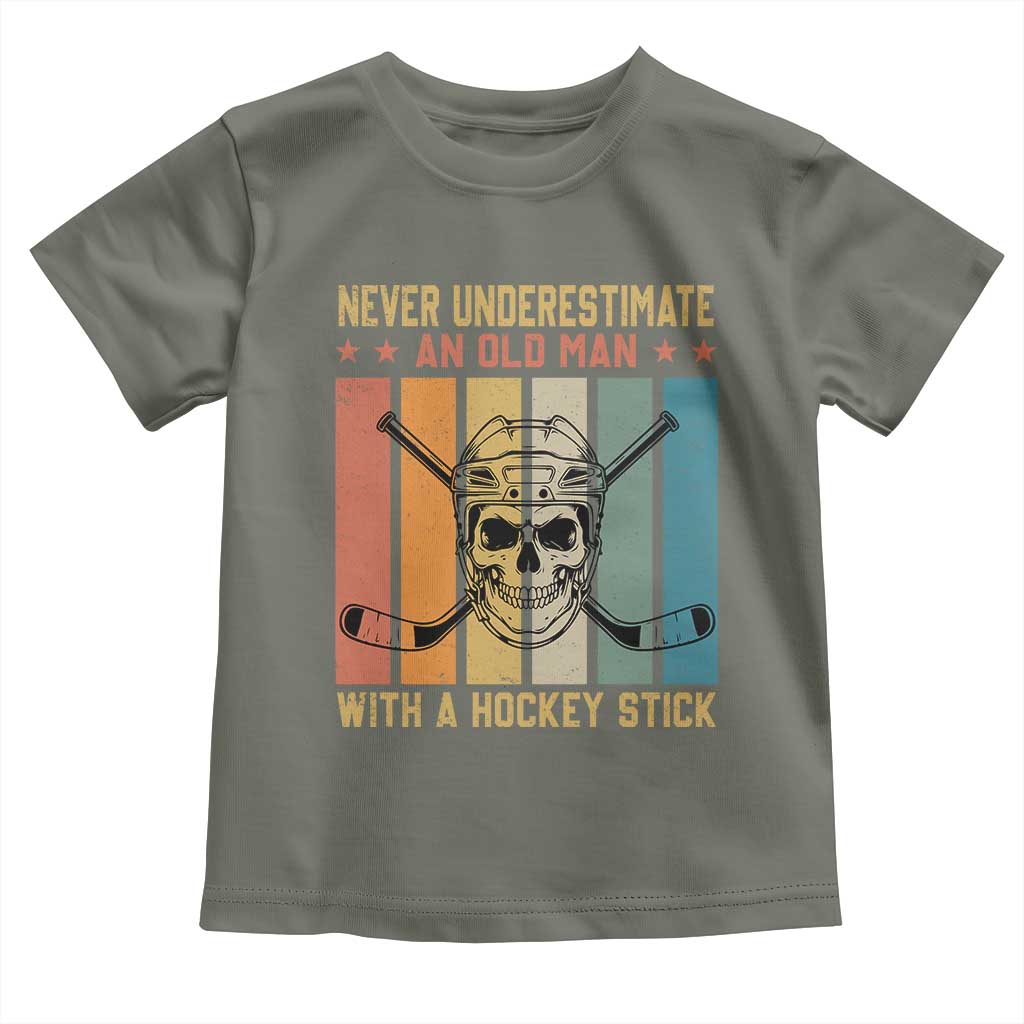 Retro Ice Hockey Player Toddler T Shirt Funny Never Underestimate An Old Man TS12 Military Green Print Your Wear