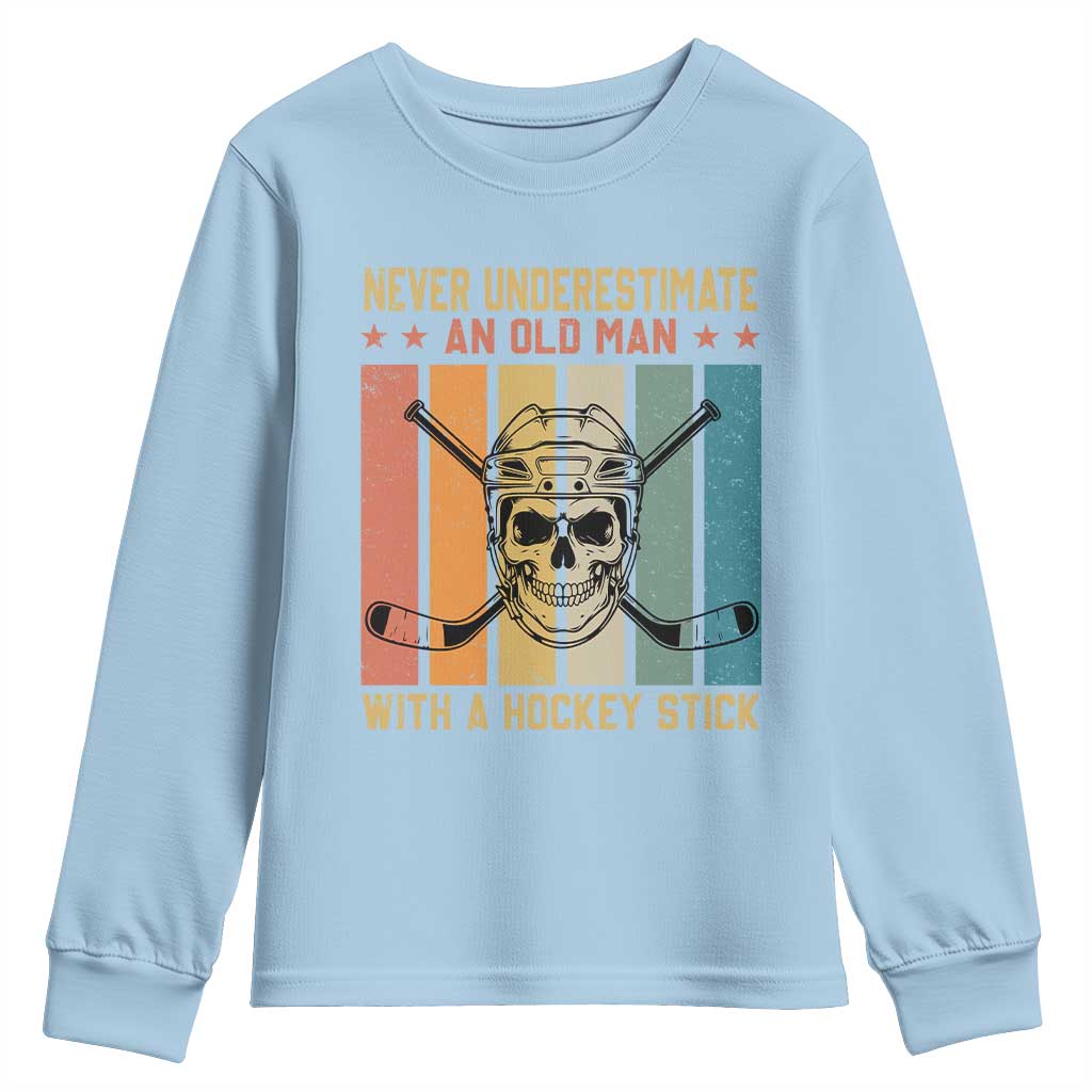 Retro Ice Hockey Player Youth Sweatshirt Funny Never Underestimate An Old Man TS12 Light Blue Print Your Wear