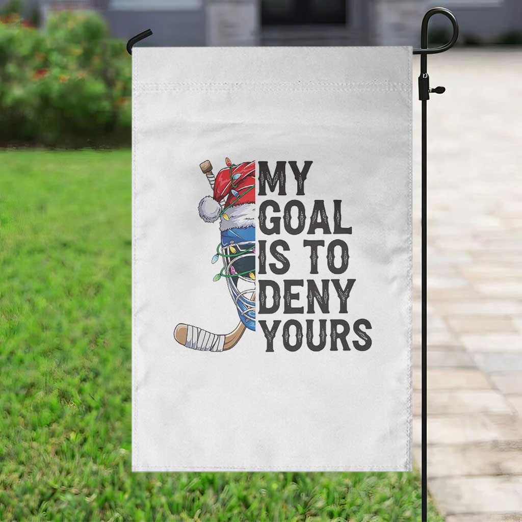 My Goal Is To Deny Yours Garden Flag Ice Hockey Helmet Christmas Gift TS12 Print Your Wear