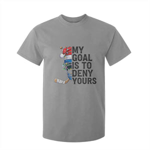 My Goal Is To Deny Yours T Shirt For Kid Ice Hockey Helmet Christmas Gift TS12 Sport Gray Print Your Wear