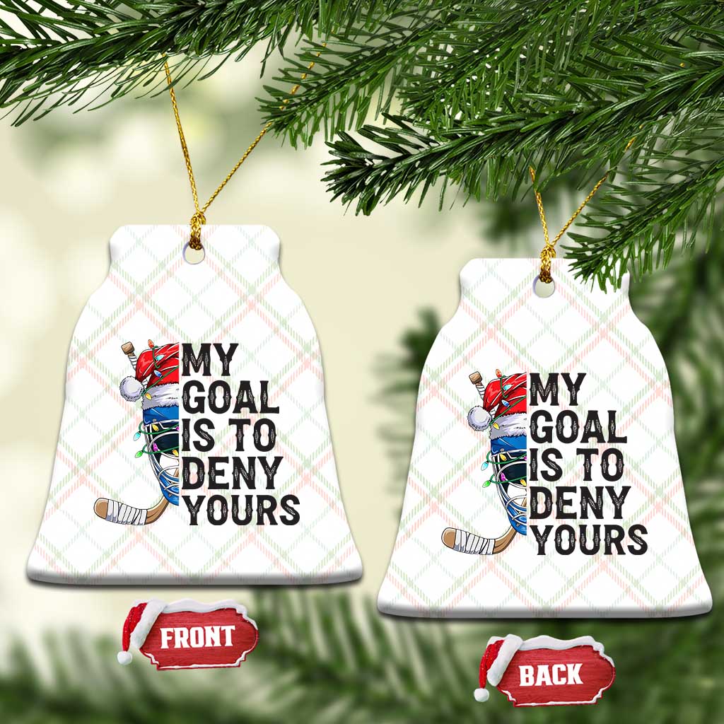 My Goal Is To Deny Yours Ceramic Ornament Ice Hockey Helmet Christmas Gift TS12 Print Your Wear