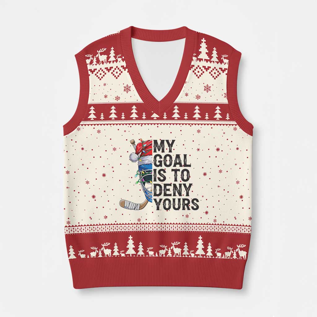My Goal Is To Deny Yours V-Neck Knit Sweater Vest Ice Hockey Helmet Xmas Gift TS12 Beige Red Print Your Wear
