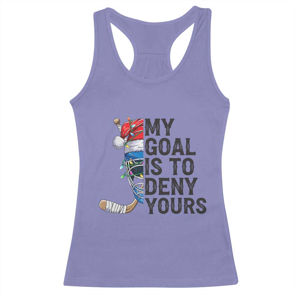 My Goal Is To Deny Yours Racerback Tank Top Ice Hockey Helmet Christmas Gift TS12 Violet Print Your Wear