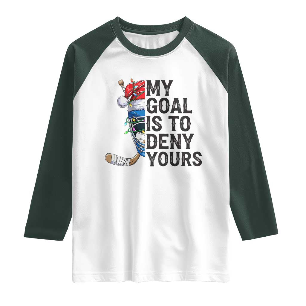 My Goal Is To Deny Yours Raglan Shirt Ice Hockey Helmet Christmas Gift TS12 White Dark Forest Green Print Your Wear