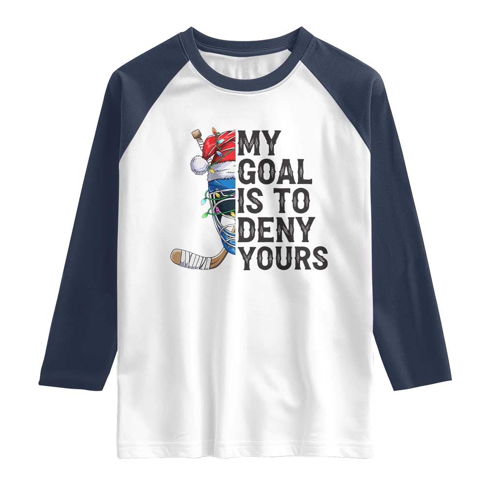 My Goal Is To Deny Yours Raglan Shirt Ice Hockey Helmet Christmas Gift TS12 White Navy Print Your Wear