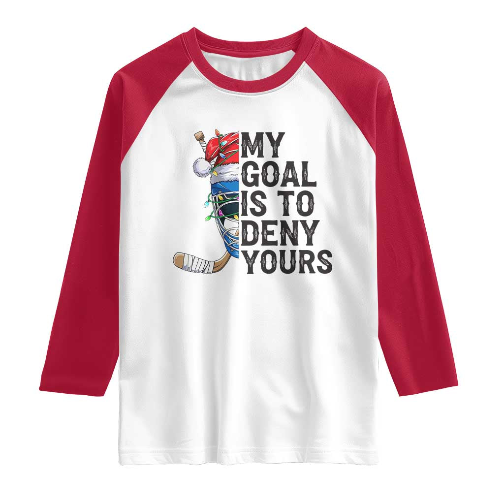 My Goal Is To Deny Yours Raglan Shirt Ice Hockey Helmet Christmas Gift TS12 White Red Print Your Wear