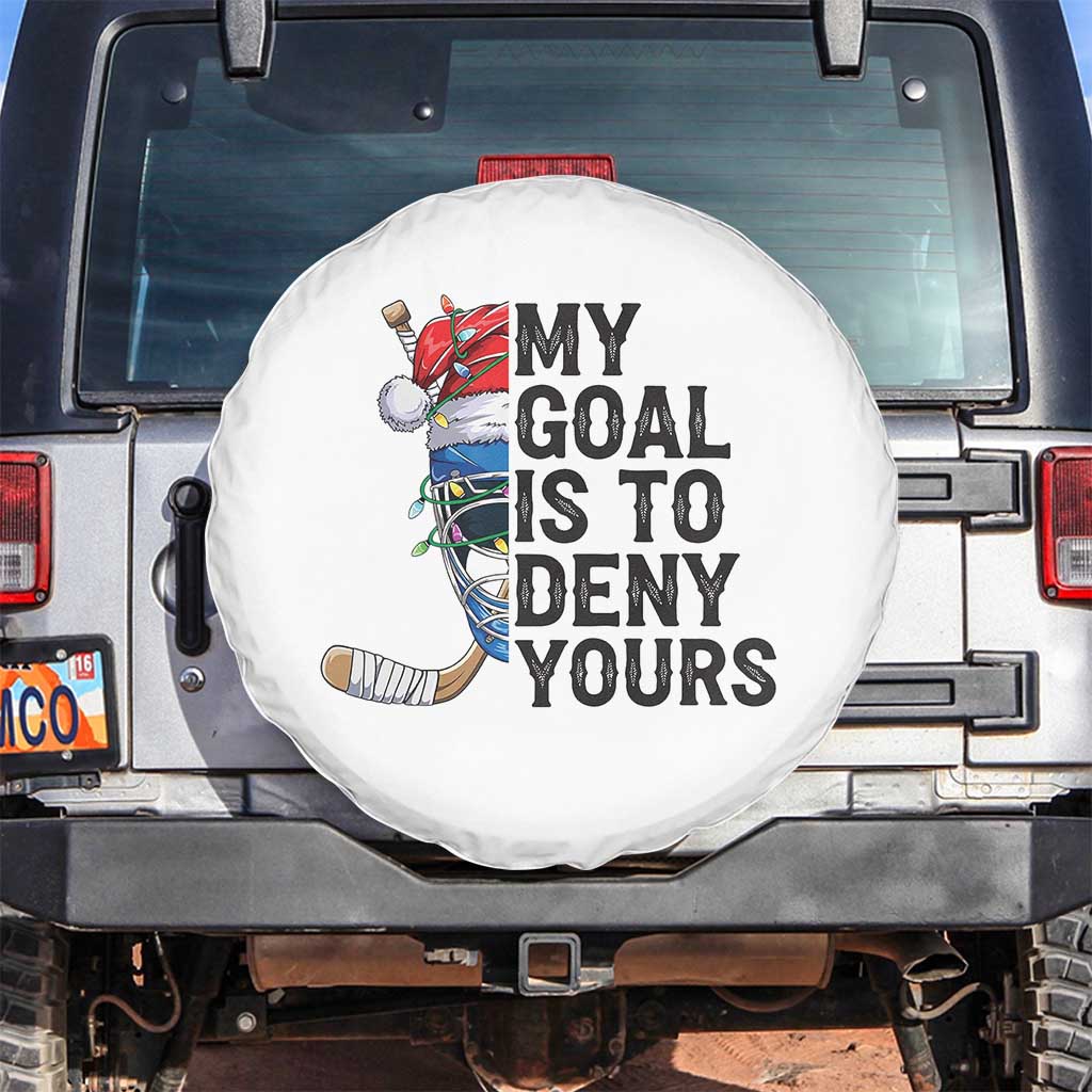 My Goal Is To Deny Yours Spare Tire Cover Ice Hockey Helmet Christmas Gift TS12 No hole White Print Your Wear