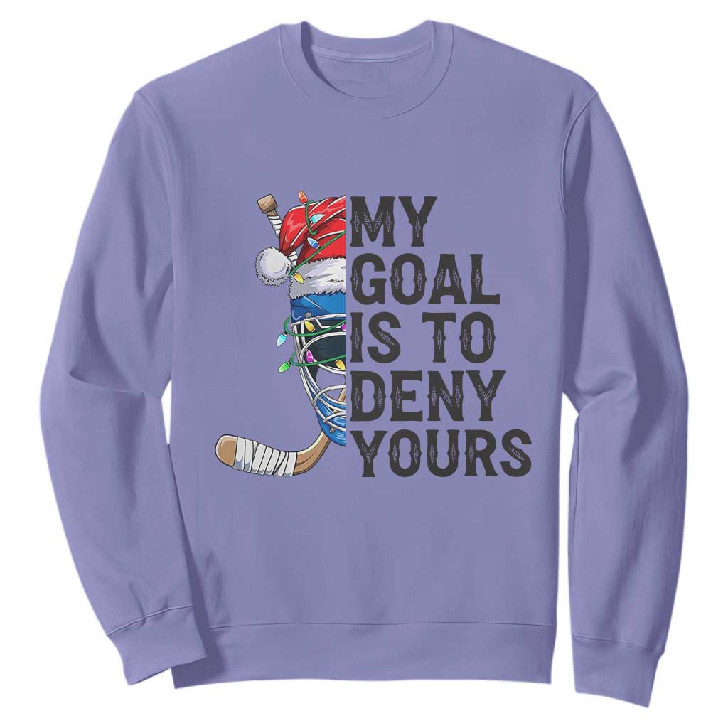 My Goal Is To Deny Yours Sweatshirt Ice Hockey Helmet Christmas Gift TS12 Violet Print Your Wear
