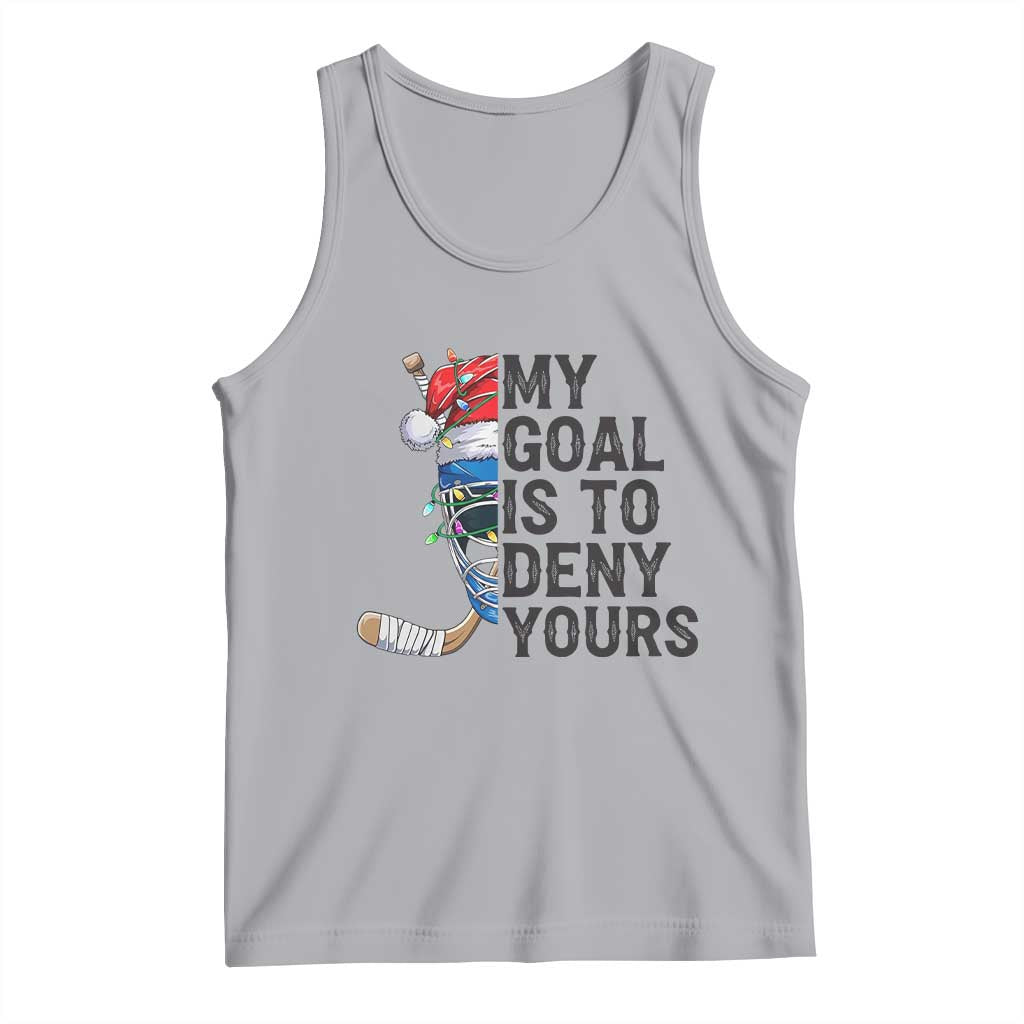 My Goal Is To Deny Yours Tank Top Ice Hockey Helmet Christmas Gift TS12 Athletic Heather Print Your Wear