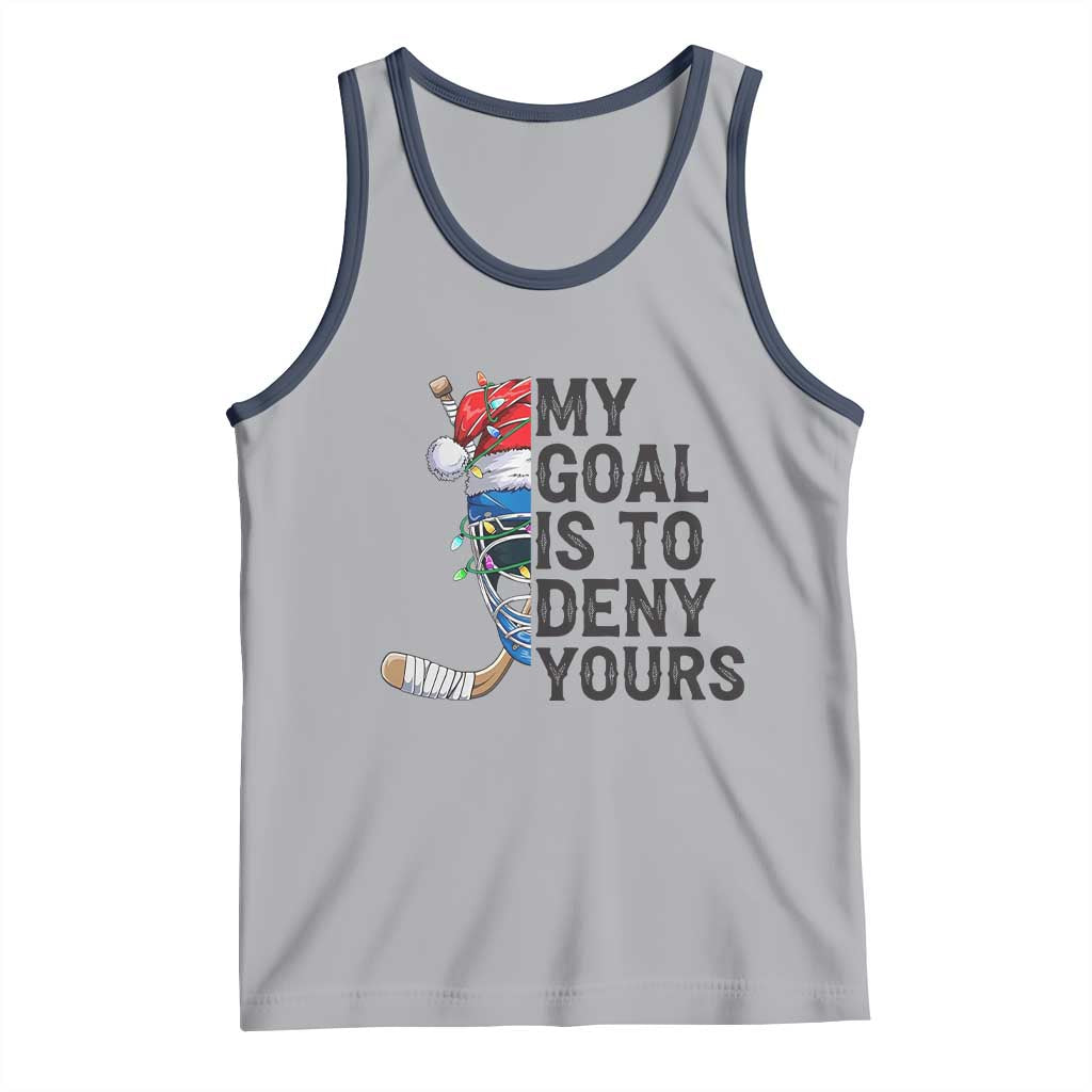 My Goal Is To Deny Yours Tank Top Ice Hockey Helmet Christmas Gift TS12 Athletic Heather Navy Print Your Wear