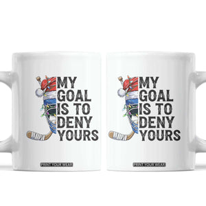 My Goal Is To Deny Yours Coffee Mug Ice Hockey Helmet Christmas Gift TS12 White Print Your Wear