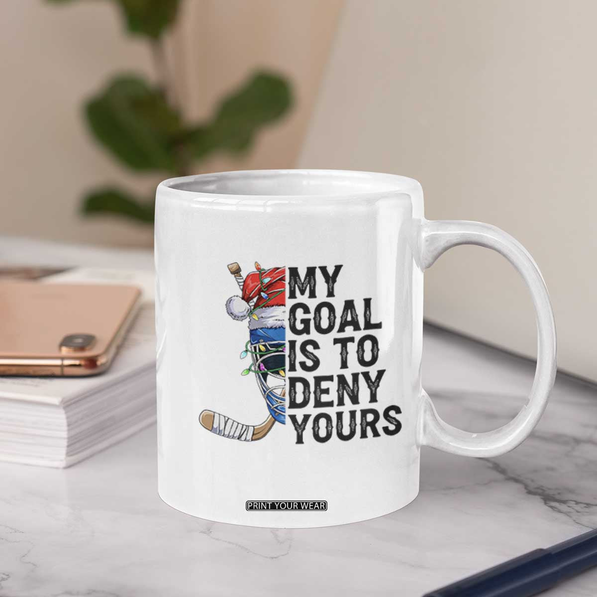 My Goal Is To Deny Yours Coffee Mug Ice Hockey Helmet Christmas Gift TS12 Print Your Wear