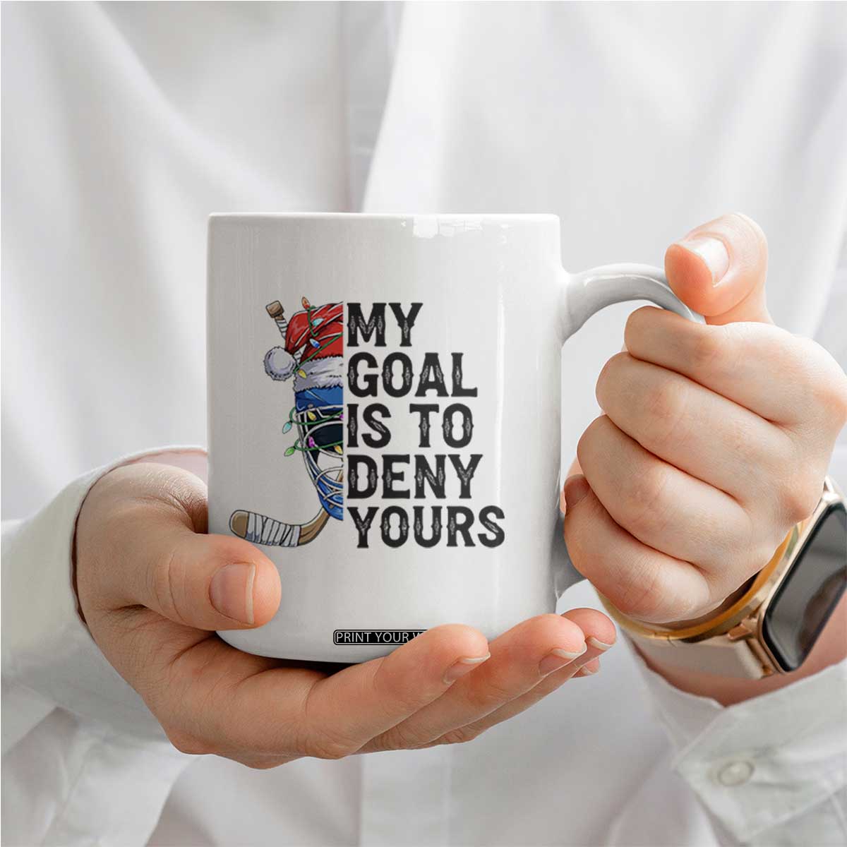 My Goal Is To Deny Yours Coffee Mug Ice Hockey Helmet Christmas Gift TS12 Print Your Wear