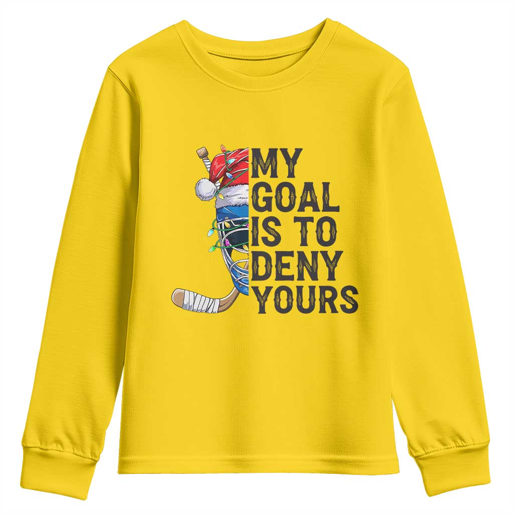 My Goal Is To Deny Yours Youth Sweatshirt Ice Hockey Helmet Christmas Gift TS12 Daisy Print Your Wear