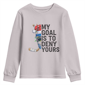 My Goal Is To Deny Yours Youth Sweatshirt Ice Hockey Helmet Christmas Gift TS12 Ice Gray Print Your Wear