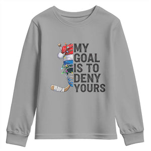 My Goal Is To Deny Yours Youth Sweatshirt Ice Hockey Helmet Christmas Gift TS12 Sport Gray Print Your Wear