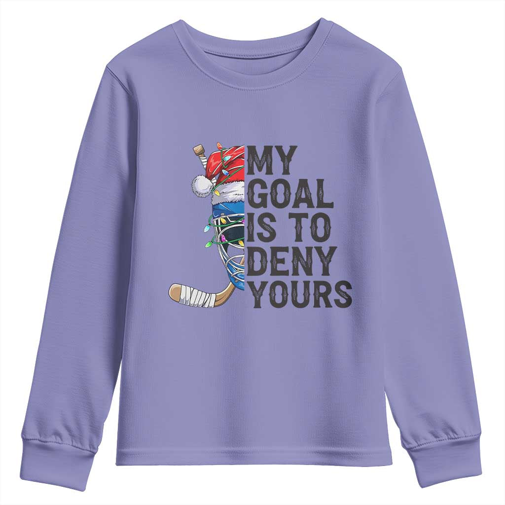My Goal Is To Deny Yours Youth Sweatshirt Ice Hockey Helmet Christmas Gift TS12 Violet Print Your Wear