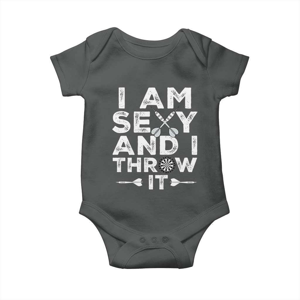 Funny Sexy Dart Player Joke Baby Onesie I Am Sexy And I Throw It TS12 Dark Heather Print Your Wear