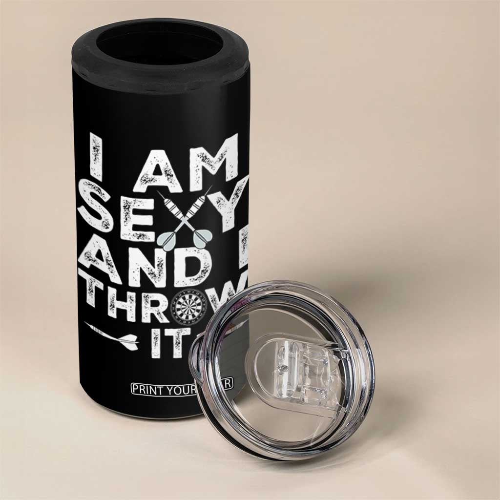 Funny Sexy Dart Player Joke 4 in 1 Can Cooler Tumbler I Am Sexy And I Throw It TS12 Print Your Wear