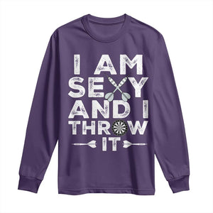 Funny Sexy Dart Player Joke Long Sleeve Shirt I Am Sexy And I Throw It TS12 Purple Print Your Wear