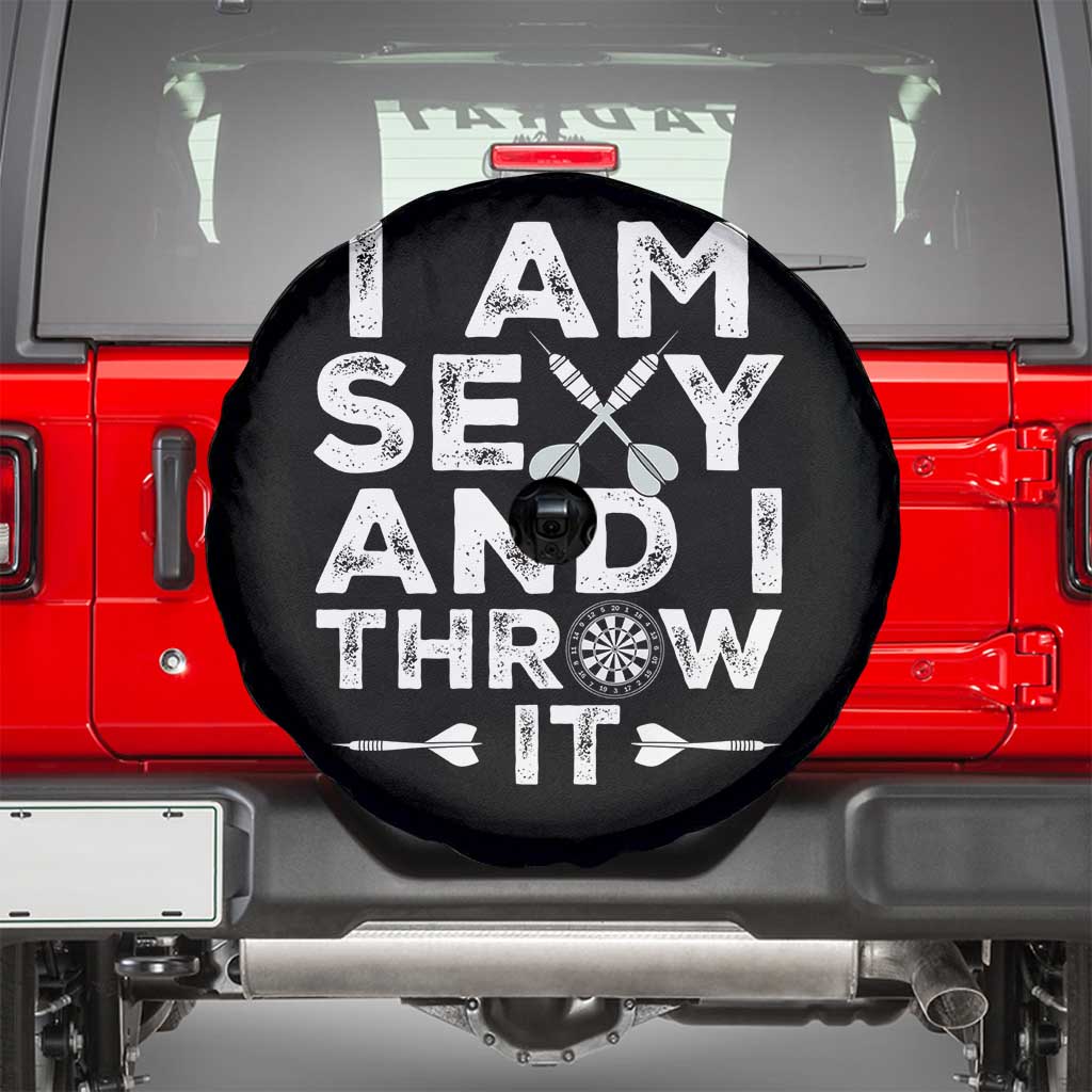 Funny Sexy Dart Player Joke Spare Tire Cover I Am Sexy And I Throw It TS12 Black Print Your Wear