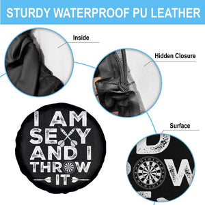 Funny Sexy Dart Player Joke Spare Tire Cover I Am Sexy And I Throw It TS12 Print Your Wear
