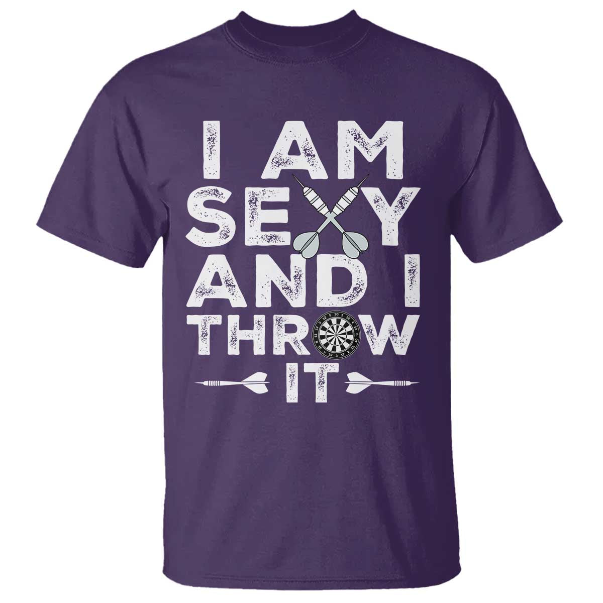 Funny Sexy Dart Player Joke T Shirt I Am Sexy And I Throw It TS12 Purple Print Your Wear