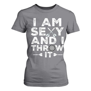 Funny Sexy Dart Player Joke T Shirt For Women I Am Sexy And I Throw It TS12 Charcoal Print Your Wear