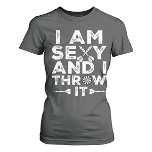 Funny Sexy Dart Player Joke T Shirt For Women I Am Sexy And I Throw It TS12 Dark Heather Print Your Wear