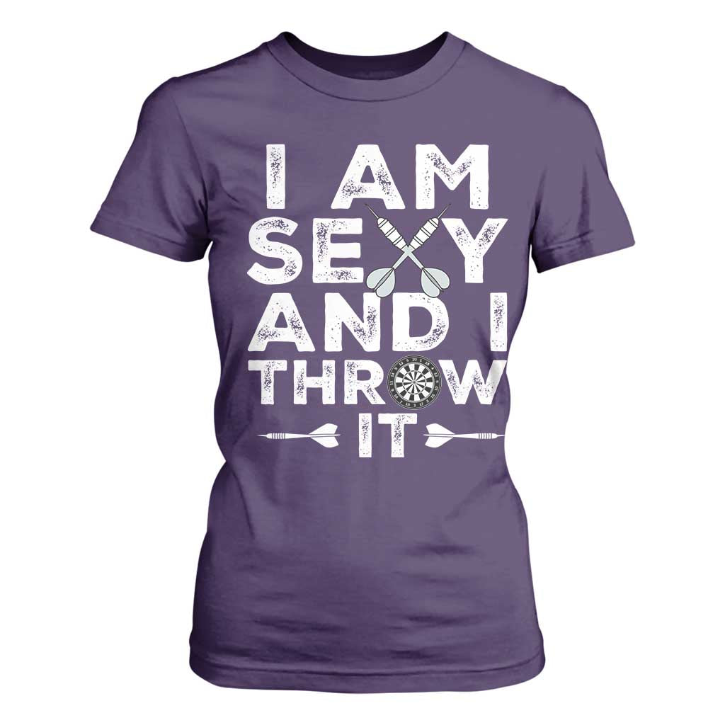 Funny Sexy Dart Player Joke T Shirt For Women I Am Sexy And I Throw It TS12 Purple Print Your Wear