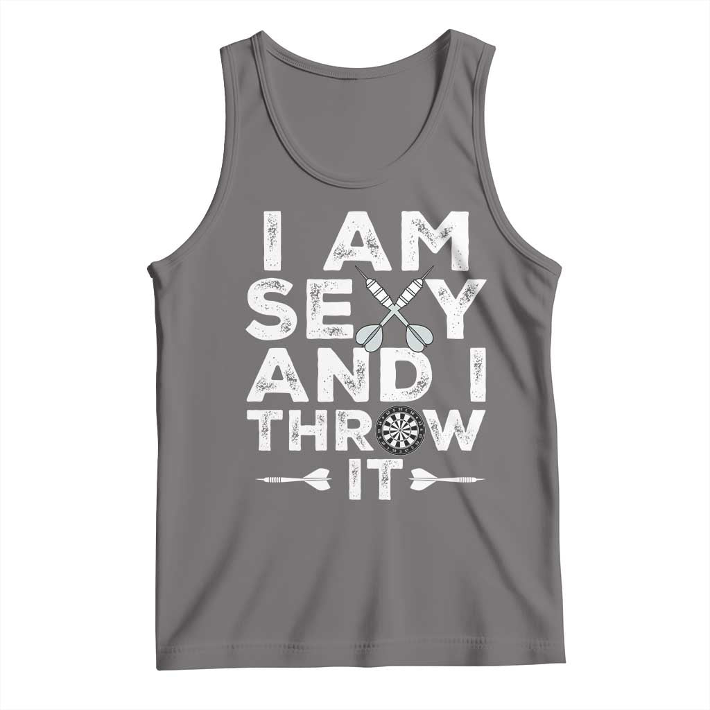 Funny Sexy Dart Player Joke Tank Top I Am Sexy And I Throw It TS12 Deep Heather Print Your Wear