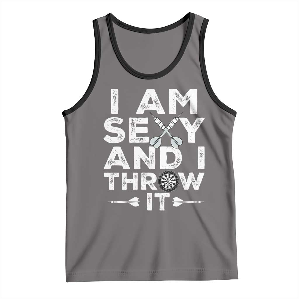 Funny Sexy Dart Player Joke Tank Top I Am Sexy And I Throw It TS12 Deep Heather Black Print Your Wear