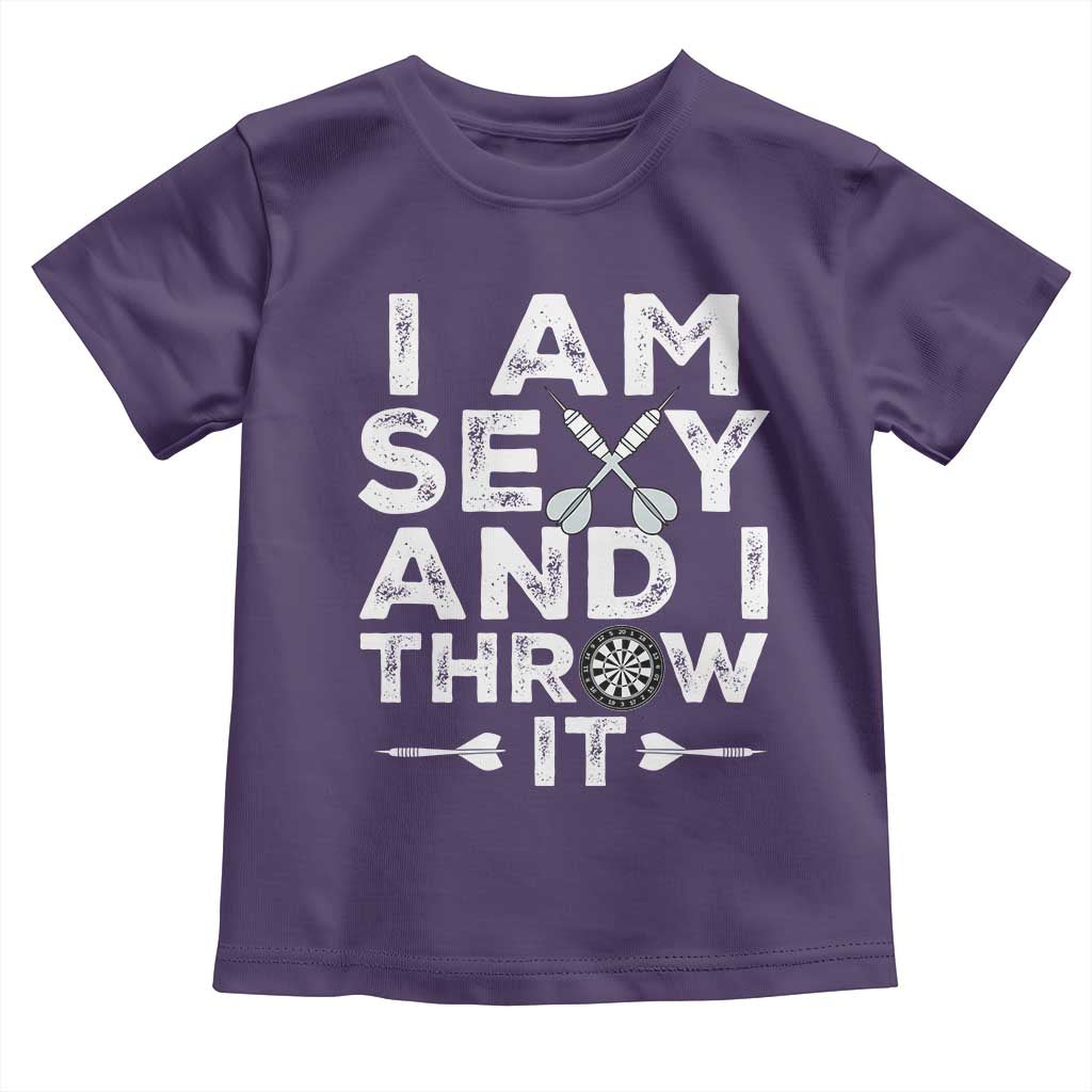Funny Sexy Dart Player Joke Toddler T Shirt I Am Sexy And I Throw It TS12 Purple Print Your Wear