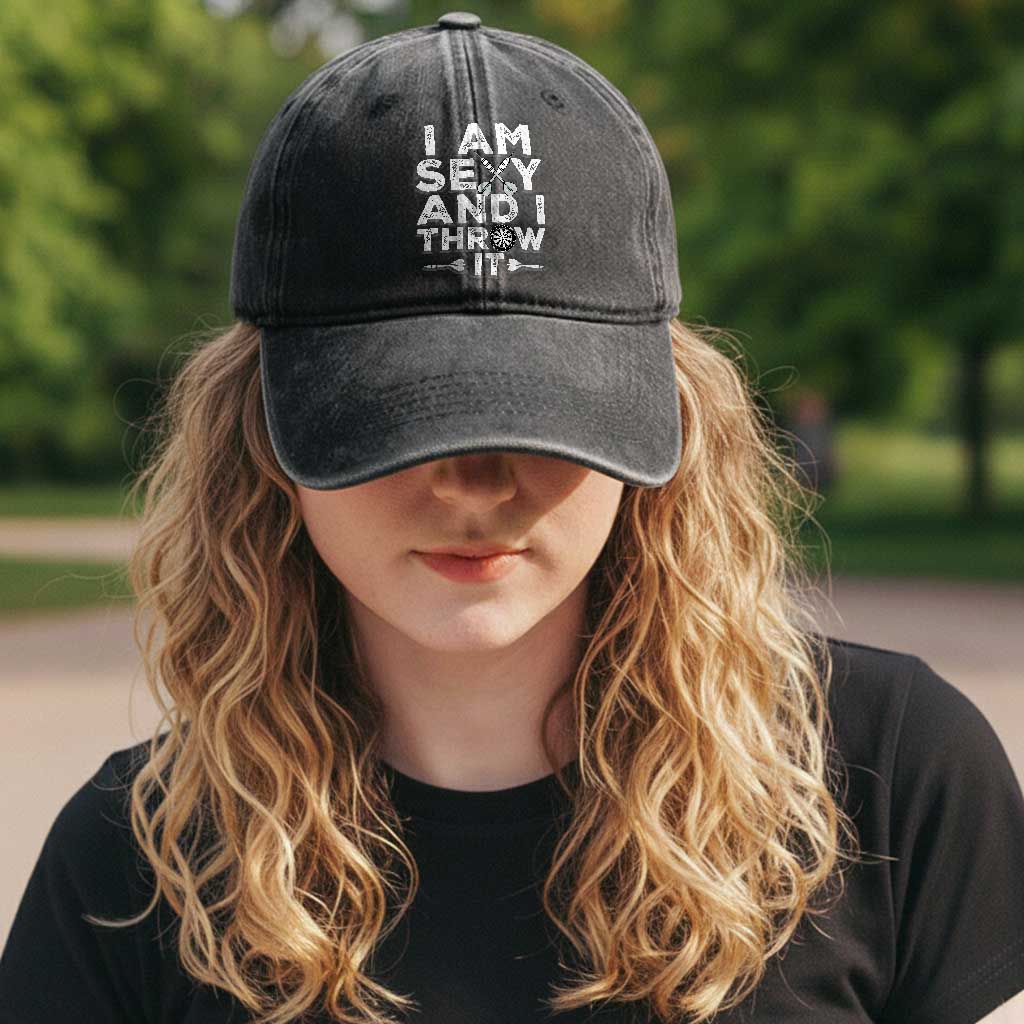 Funny Sexy Dart Player Joke Washed Cotton Baseball Cap I Am Sexy And I Throw It TS12 Print Your Wear