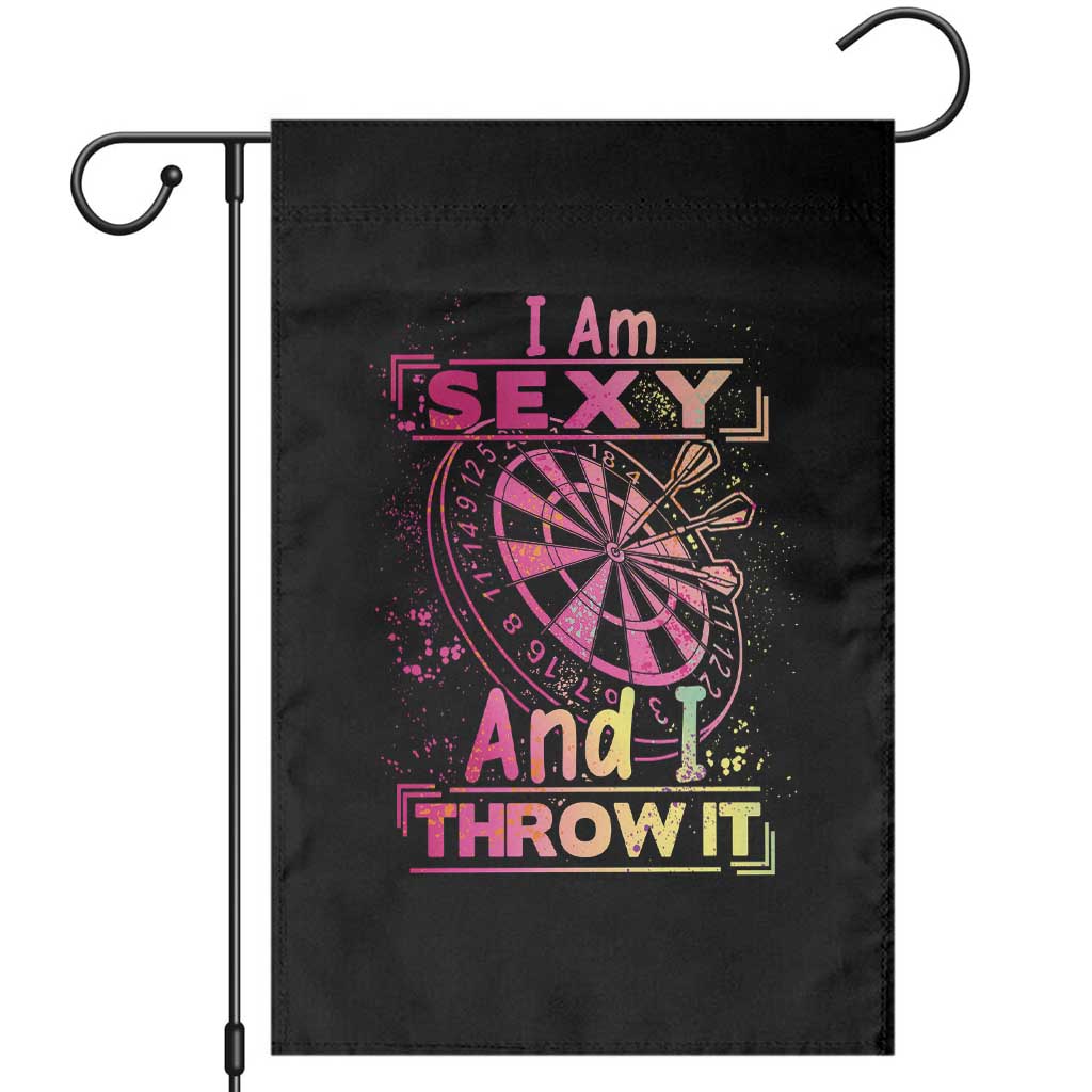 I Am Sexy And I Throw It Garden Flag Sexy Dart Player Gift TS12 Black Print Your Wear