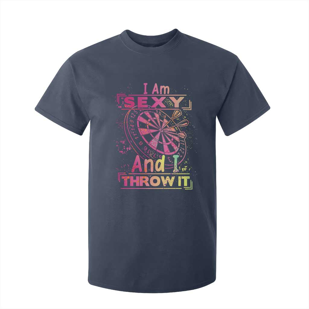 I Am Sexy And I Throw It T Shirt For Kid Sexy Dart Player Gift TS12 Navy Print Your Wear