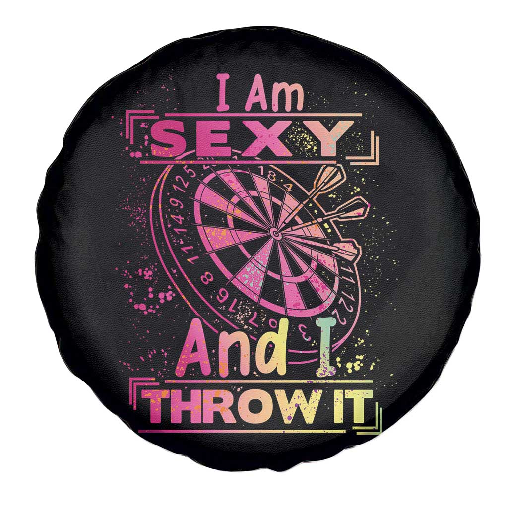 I Am Sexy And I Throw It Spare Tire Cover Sexy Dart Player Gift TS12 Print Your Wear