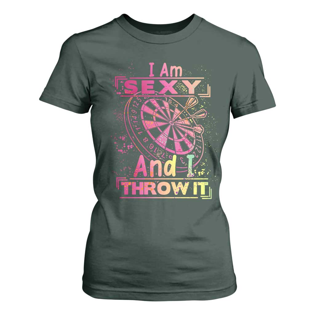 I Am Sexy And I Throw It T Shirt For Women Sexy Dart Player Gift TS12 Dark Forest Green Print Your Wear