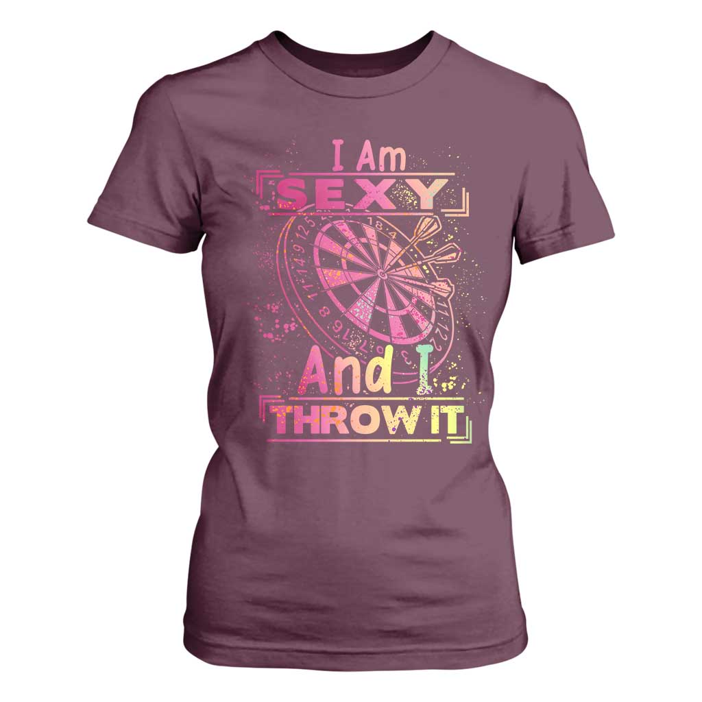 I Am Sexy And I Throw It T Shirt For Women Sexy Dart Player Gift TS12 Maroon Print Your Wear