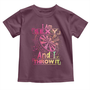 I Am Sexy And I Throw It Toddler T Shirt Sexy Dart Player Gift TS12 Maroon Print Your Wear