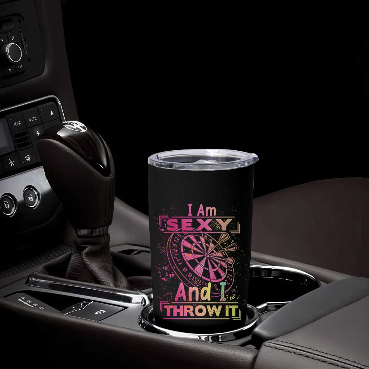 I Am Sexy And I Throw It Tumbler Cup Sexy Dart Player Gift TS12 Print Your Wear