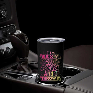 I Am Sexy And I Throw It Tumbler Cup Sexy Dart Player Gift TS12 Print Your Wear