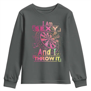I Am Sexy And I Throw It Youth Sweatshirt Sexy Dart Player Gift TS12 Dark Heather Print Your Wear