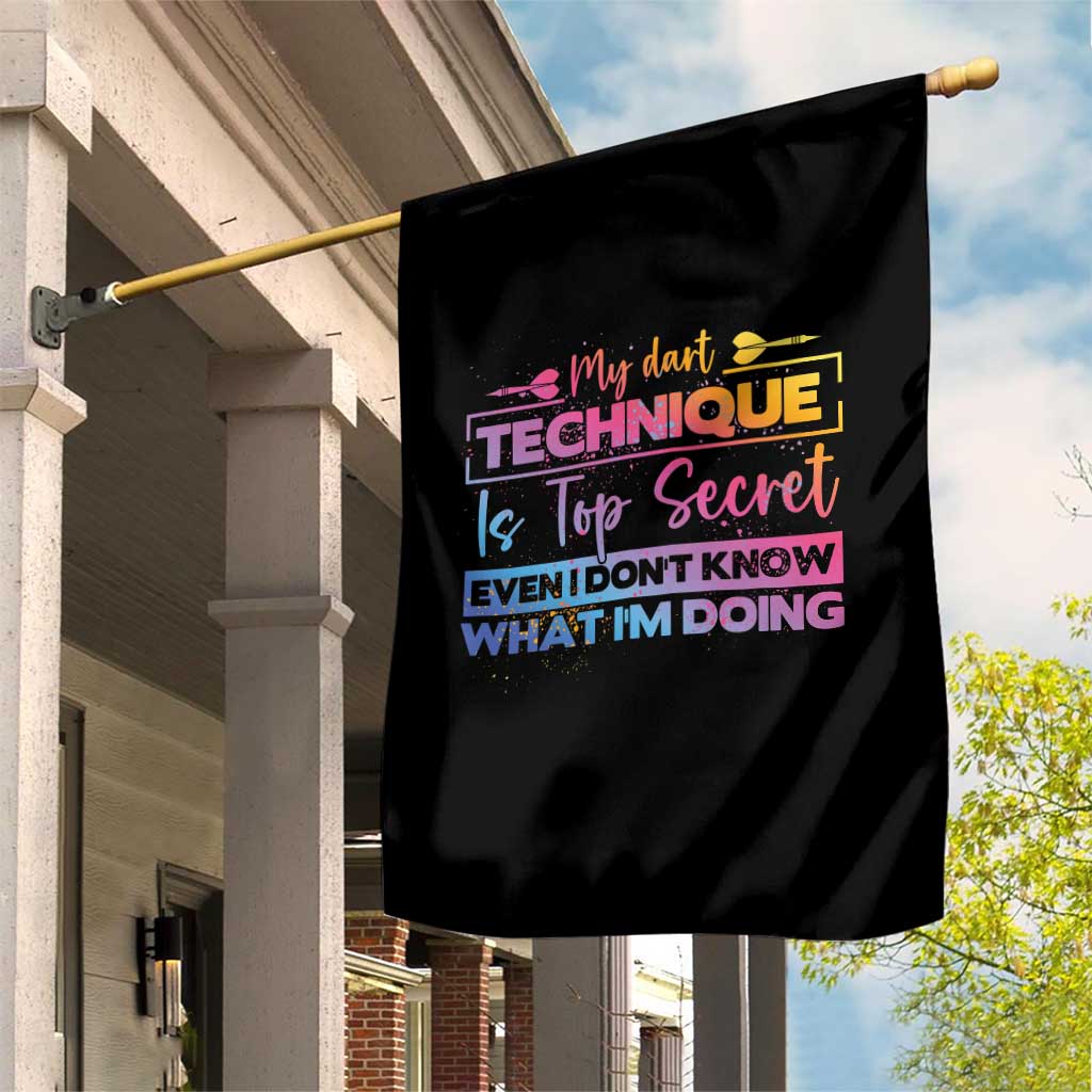 My Dart Technique Is Top Secret Garden Flag Funny Dartist Gift TS12 Print Your Wear