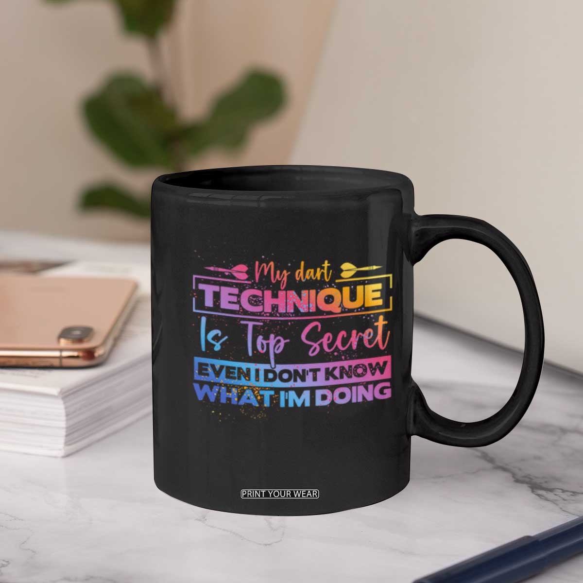 My Dart Technique Is Top Secret Coffee Mug Funny Dartist Gift TS12 Print Your Wear