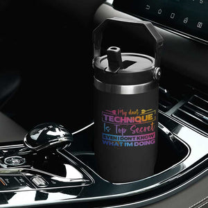 My Dart Technique Is Top Secret Flip Straw Tumbler Funny Dartist Gift TS12 Print Your Wear