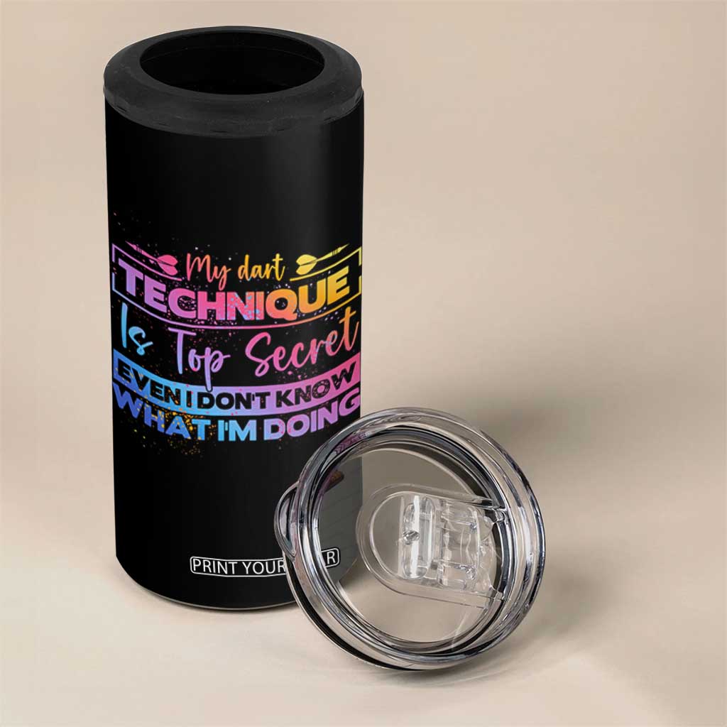 My Dart Technique Is Top Secret 4 in 1 Can Cooler Tumbler Funny Dartist Gift TS12 Print Your Wear