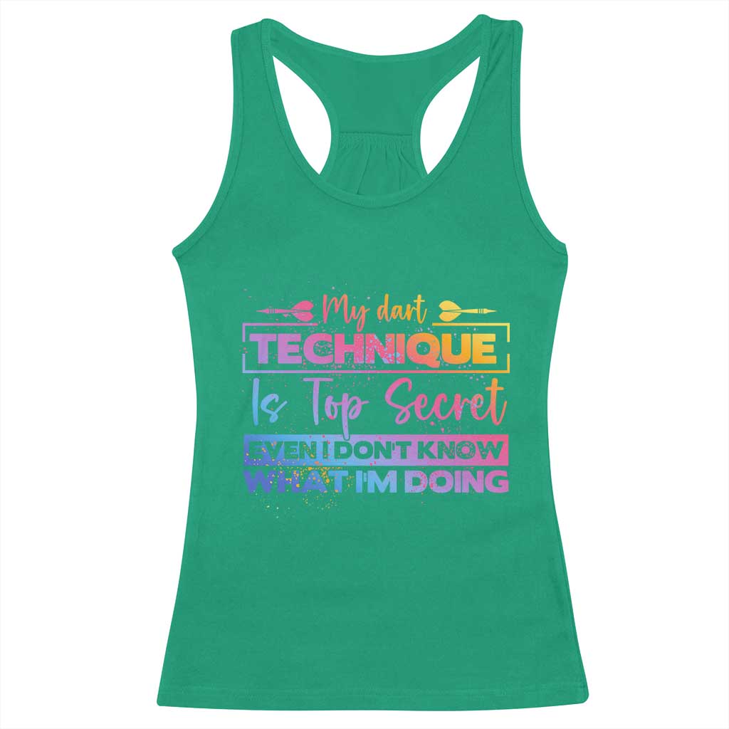 My Dart Technique Is Top Secret Racerback Tank Top Funny Dartist Gift TS12 Irish Green Print Your Wear