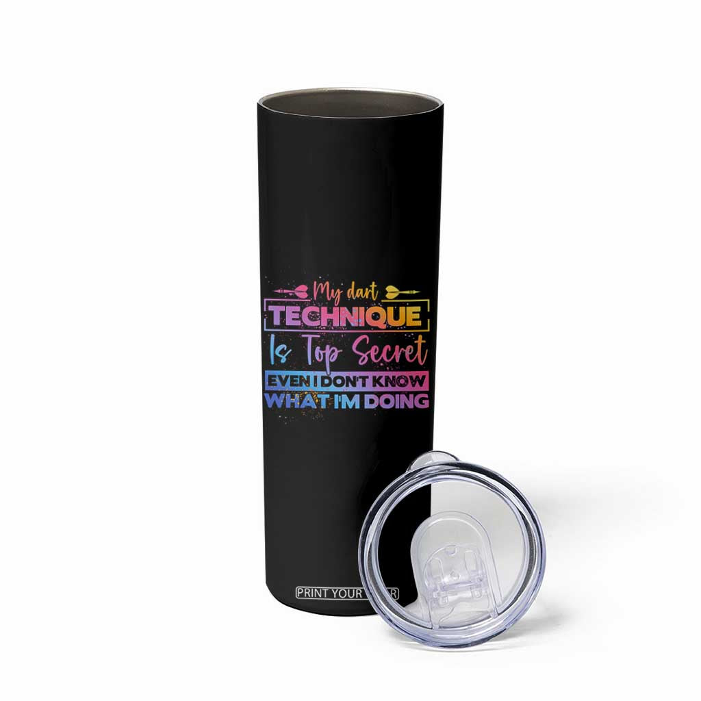 My Dart Technique Is Top Secret Skinny Tumbler Funny Dartist Gift TS12 Print Your Wear