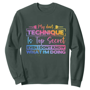 My Dart Technique Is Top Secret Sweatshirt Funny Dartist Gift TS12 Dark Forest Green Print Your Wear